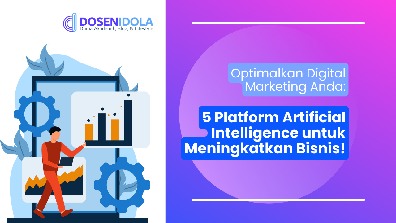 Optimalkan Digital Marketing Anda: 5 Platform Artificial Intelligence ...